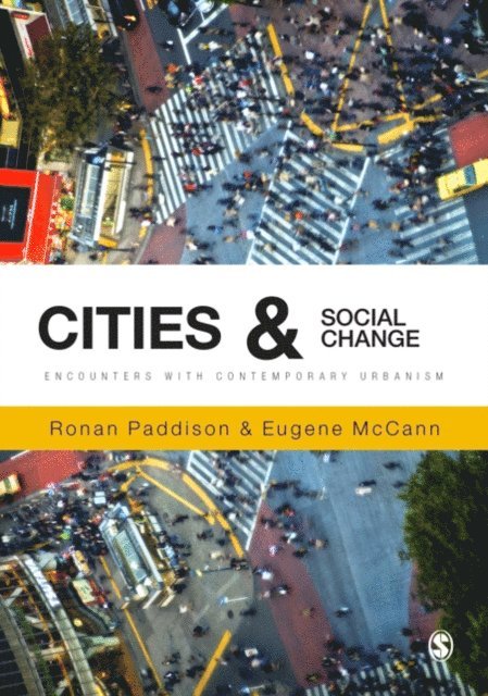 Eugene McCann, Ronan Paddison - Cities and Social Change, E-bok