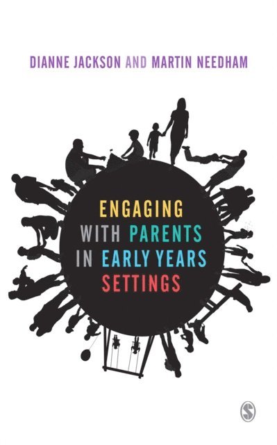 Martin Needham, Dianne Jackson - Engaging with Parents in Early Years Settings, E-bok