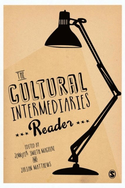 Julian Matthews, Jennifer Smith Maguire - Cultural Intermediaries Reader, E-bok