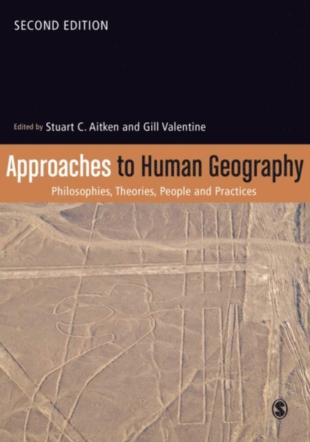 Gill Valentine, Stuart C. Aitken - Approaches to Human Geography, E-bok