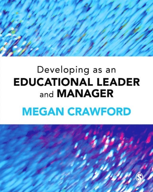 Megan Crawford - Developing as an Educational Leader and Manager, E-bok