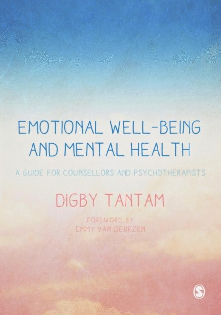 Digby Tantam - Emotional Well-being and Mental Health, E-bok