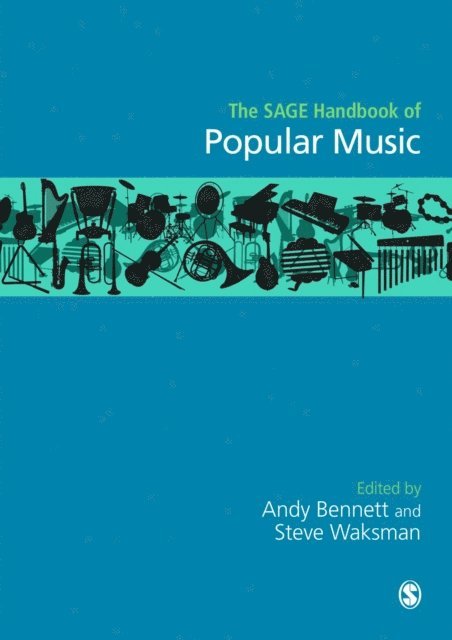 Steve Waksman, Andy Bennett - SAGE Handbook of Popular Music, E-bok