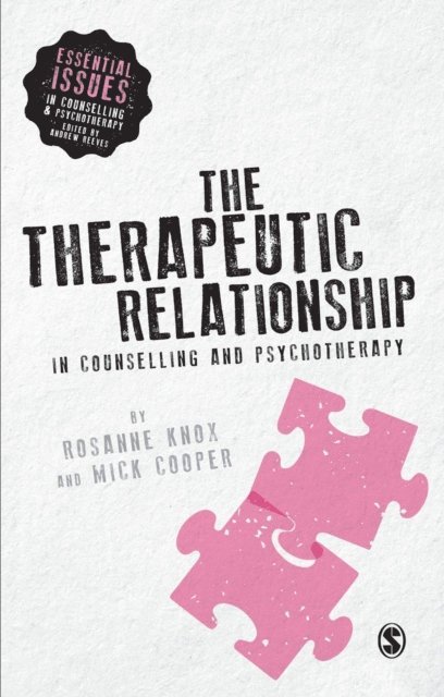 Mick Cooper, Rosanne Knox - Therapeutic Relationship in Counselling and Psychotherapy, E-bok