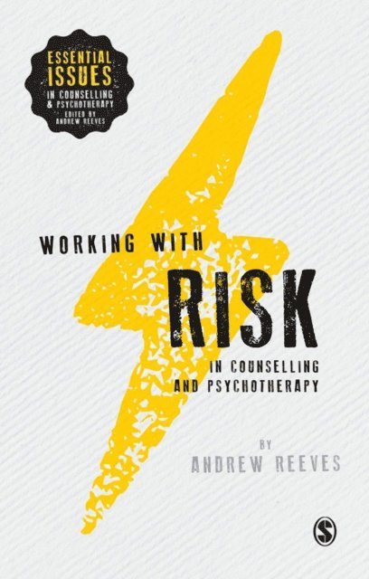 Andrew Reeves - Working with Risk in Counselling and Psychotherapy, E-bok