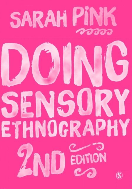 Sarah Pink - Doing Sensory Ethnography, E-bok