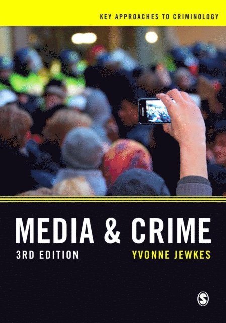 Yvonne Jewkes - Media and Crime, E-bok