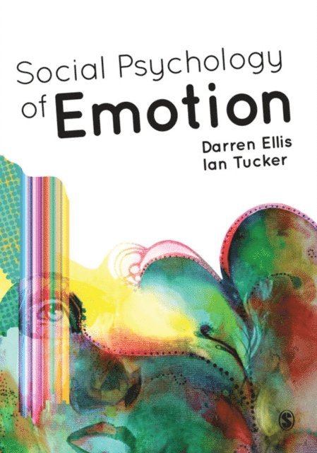 Ian Tucker, Darren Ellis - Social Psychology of Emotion, E-bok
