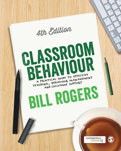 Bill Rogers - Classroom Behaviour, E-bok