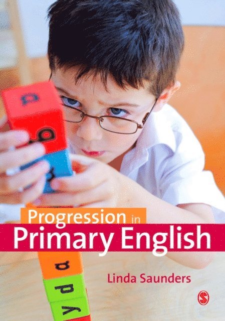 Linda Saunders - Progression in Primary English, E-bok