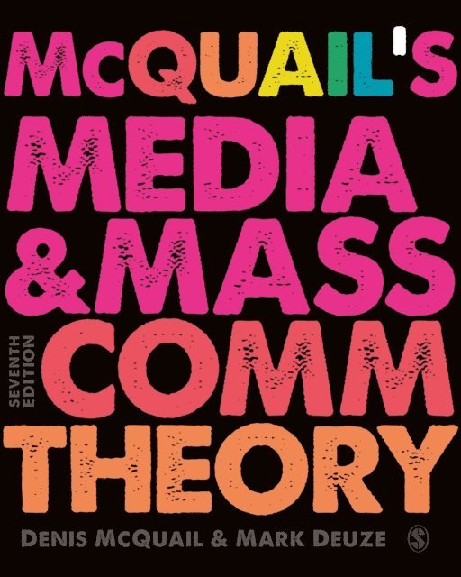 Mark Deuze, Denis McQuail - McQuail's Media and Mass Communication Theory, E-bok