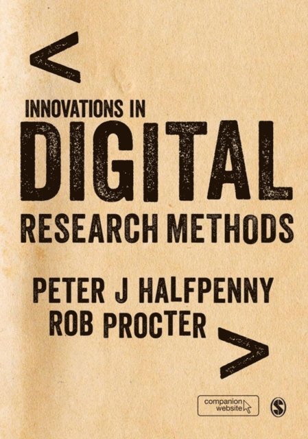 Rob Procter, Peter Halfpenny - Innovations in Digital Research Methods, E-bok