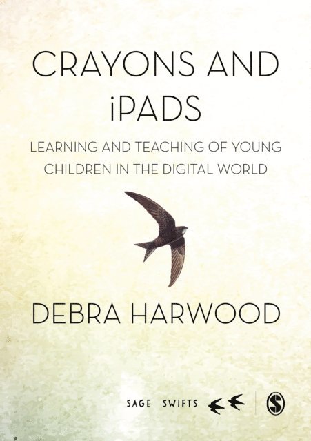 Debra Harwood - Crayons and iPads, E-bok