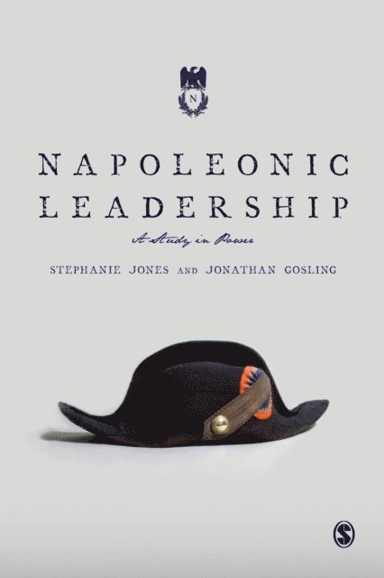Jonathan Gosling, Stephanie Jones - Napoleonic Leadership, E-bok