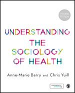 Understanding the Sociology of Health - An Introduction av Chris Yuill