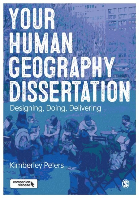 Kimberley Peters - Your Human Geography Dissertation, E-bok