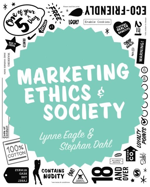 Stephan Dahl, Lynne Eagle - Marketing Ethics & Society, E-bok