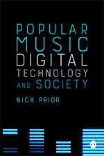 Nick Prior - Popular Music, Digital Technology and Society, Övrigt
