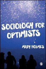Mary Holmes - Sociology for Optimists, Övrigt