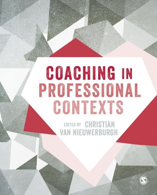 Christian van Nieuwerburgh - Coaching in Professional Contexts, E-bok
