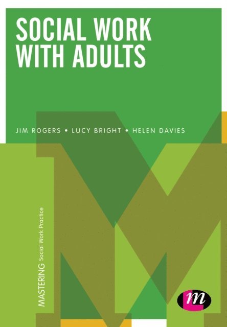 Helen Davies, Lucy Bright, Jim Rogers - Social Work with Adults, E-bok