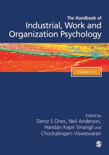 Handan Kepir Sinangil, Chockalingam Viswesvaran, Neil Anderson, Deniz S Ones - SAGE Handbook of Industrial, Work & Organizational Psychology, 3v, E-bok