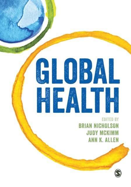 Ann K Allen, Judy McKimm, Brian Nicholson - Global Health, E-bok