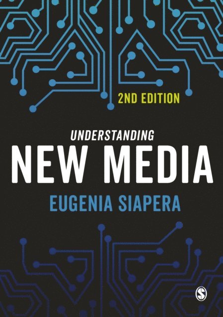Eugenia Siapera - Understanding New Media, E-bok