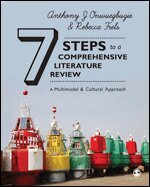Anthony J. Onwuegbuzie, Rebecca Frels - 7 Steps to a Comprehensive Literature Review, Övrigt