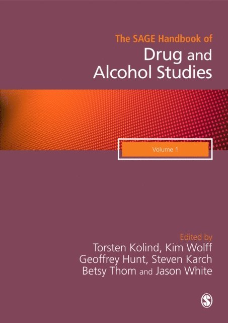 Geoffrey Hunt, Betsy Thom, Torsten Kolind - SAGE Handbook of Drug & Alcohol Studies, E-bok