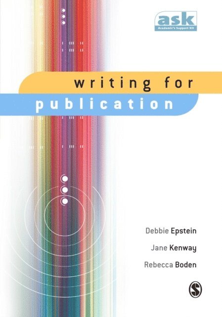 Rebecca Boden, Jane Kenway, Debbie Epstein - Writing for Publication, E-bok