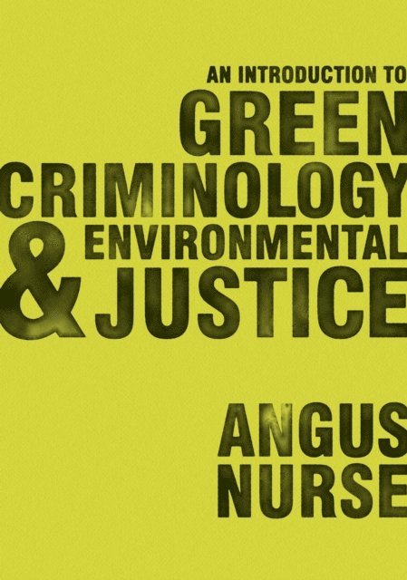 Angus Nurse - Introduction to Green Criminology and Environmental Justice, E-bok