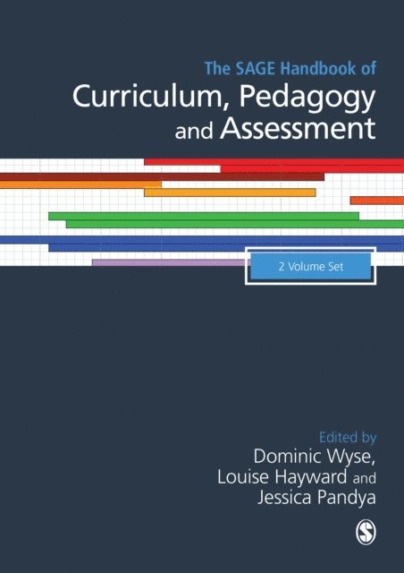 Jessica Pandya, Louise Hayward, Dominic Wyse - SAGE Handbook of Curriculum, Pedagogy and Assessment, E-bok