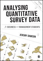 Jeremy F. Dawson - Analysing Quantitative Survey Data for Business and Management Students, Övrigt