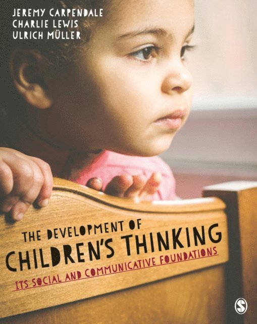 Ulrich Muller, Charlie Lewis, Jeremy Carpendale - Development of Children's Thinking, E-bok