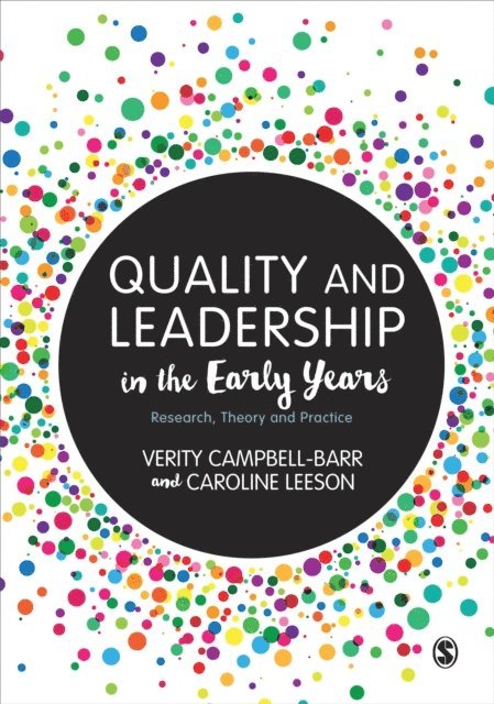 Caroline Leeson, Verity Campbell-Barr - Quality and Leadership in the Early Years, E-bok
