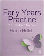 Elaine Hallet - Early Years Practice, Övrigt
