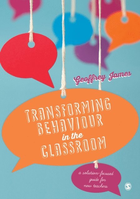 Geoffrey James - Transforming Behaviour in the Classroom, E-bok