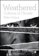 Mike Hulme - Weathered, Övrigt