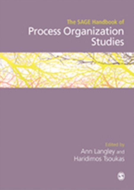 Haridimos Tsoukas, Ann Langley - SAGE Handbook of Process Organization Studies, E-bok