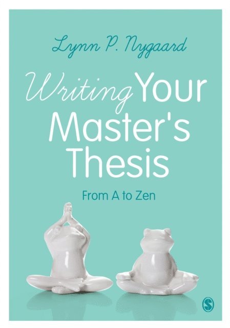 Lynn P. Nygaard - Writing Your Master's Thesis, E-bok