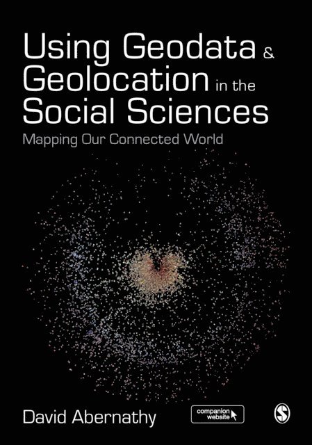 David Abernathy - Using Geodata and Geolocation in the Social Sciences, E-bok
