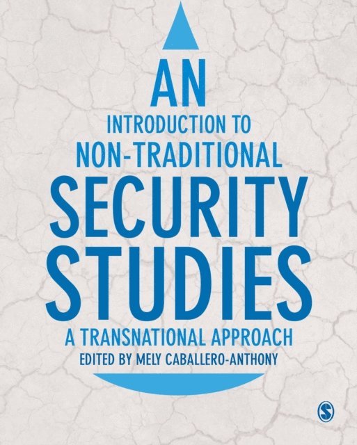 Mely Caballero-Anthony - Introduction to Non-Traditional Security Studies, E-bok