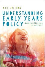 Damien Fitzgerald, Janet Kay - Understanding Early Years Policy, Övrigt