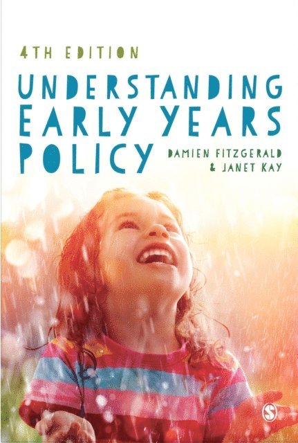 Janet Kay, Damien Fitzgerald - Understanding Early Years Policy, E-bok