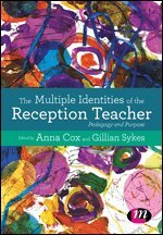 Anna Cox, Gillian Sykes - The Multiple Identities of the Reception Teacher, Övrigt