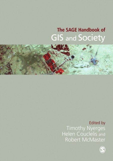 Robert McMaster, Helen Couclelis, Timothy Nyerges - SAGE Handbook of GIS and Society, E-bok