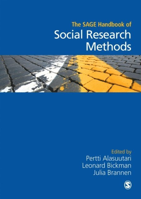 Julia Brannen, Leonard Bickman, Pertti Alasuutari - SAGE Handbook of Social Research Methods, E-bok