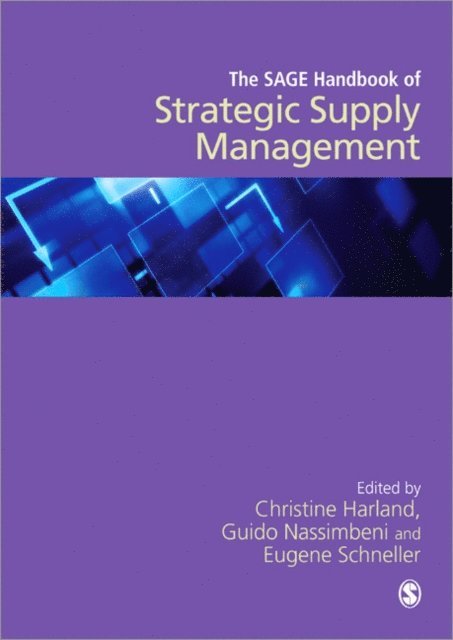 Eugene Schneller, Guido Nassimbeni, Christine Harland - SAGE Handbook of Strategic Supply Management, E-bok