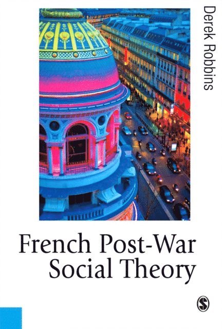 Derek Robbins - French Post-War Social Theory, E-bok